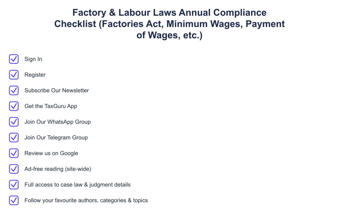 Factory & Labour Laws Annual Compliance Checklist (Factories Act, Minimum Wages, Payment of Wages, etc.)